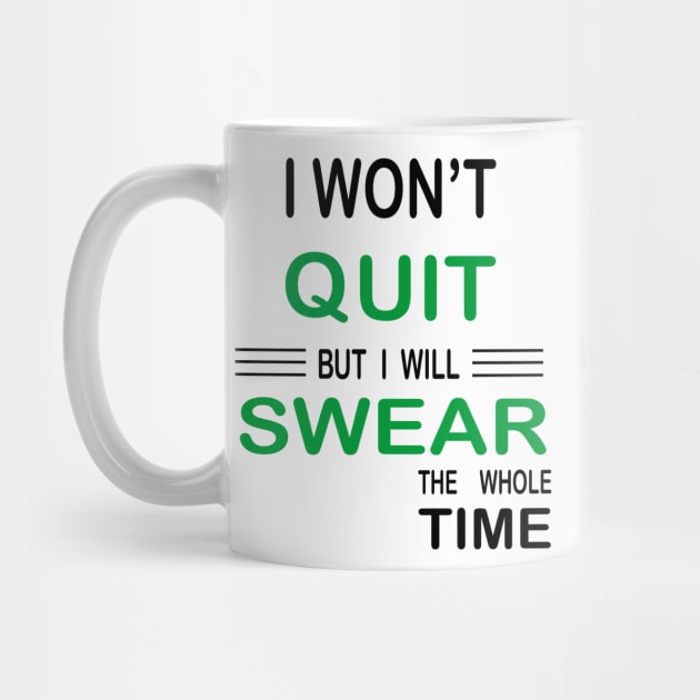 I Won't Quit But I Will Swear The Whole Time, Funny Fitness Gift by ELMAARIF
